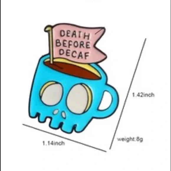 Funny Skull Coffee Mug Cup “Death Before Decaf” Metal Enamel Pin Brooch - Picture 5 of 8